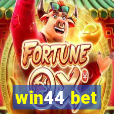 win44 bet